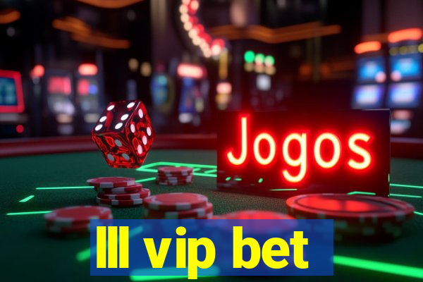 lll vip bet